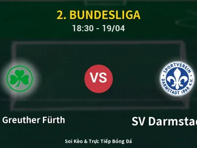 Kết Quả: SpVgg Greuther Fürth 3-2 SV Darmstadt 98 – Highlight & Bàn Thắng | 2. Bundesliga