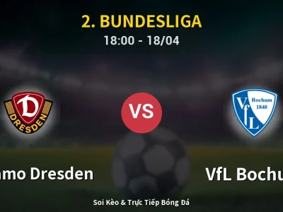 Soi Kèo Dynamo Dresden vs VfL Bochum – 18:00 18/04 | Nhận Định, Dự Đoán Tỷ Số