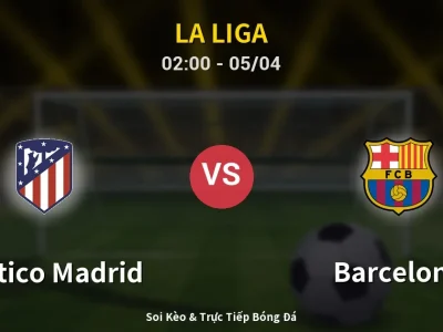 Kết Quả: Atletico Madrid 1-2 Barcelona – Highlight & Bàn Thắng | La Liga