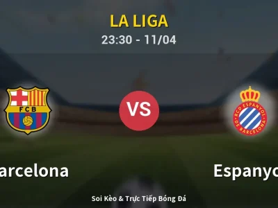Soi Kèo Barcelona vs Espanyol – 23:30 11/04 | Nhận Định, Dự Đoán Tỷ Số