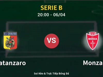 Soi Kèo Catanzaro vs Monza – 20:00 06/04 | Nhận Định, Dự Đoán Tỷ Số