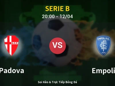 Soi Kèo Padova vs Empoli – 20:00 12/04 | Nhận Định, Dự Đoán Tỷ Số