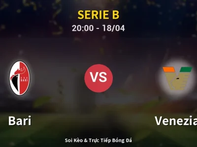 Soi Kèo Bari vs Venezia – 20:00 18/04 | Nhận Định, Dự Đoán Tỷ Số
