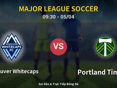 Kết Quả: Vancouver Whitecaps 3-2 Portland Timbers – Highlight & Bàn Thắng | Major League Soccer
