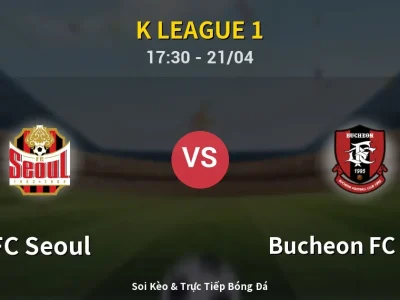 Kết Quả: FC Seoul 3-0 Bucheon FC 1995 – Highlight & Bàn Thắng | K League 1
