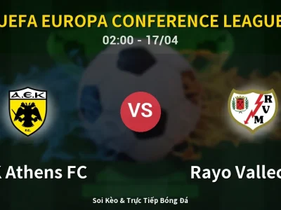 Kết Quả: AEK Athens FC 3-1 Rayo Vallecano – Highlight & Bàn Thắng | UEFA Europa Conference League