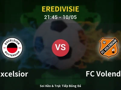 Soi Kèo Excelsior vs FC Volendam – 21:45 10/05 | Nhận Định, Dự Đoán Tỷ Số