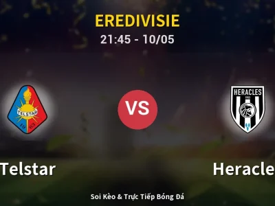 Soi Kèo Telstar vs Heracles – 21:45 10/05 | Nhận Định, Dự Đoán Tỷ Số