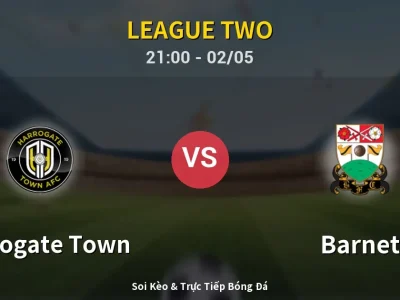 Soi Kèo Harrogate Town vs Barnet – 21:00 02/05 | Nhận Định, Dự Đoán Tỷ Số