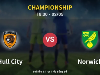 Soi Kèo Hull City vs Norwich – 18:30 02/05 | Nhận Định, Dự Đoán Tỷ Số