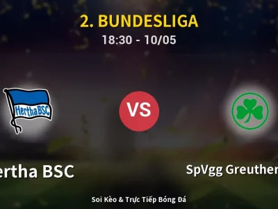 Soi Kèo Hertha BSC vs SpVgg Greuther Fürth – 18:30 10/05 | Nhận Định, Dự Đoán Tỷ Số