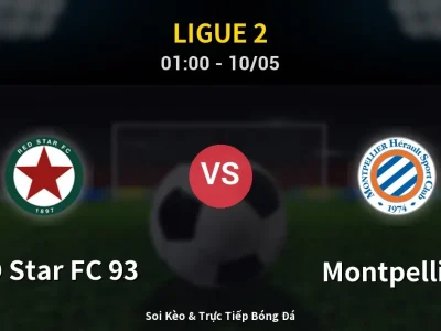 Kết Quả: RED Star FC 93 1-1 Montpellier – Highlight & Bàn Thắng | Ligue 2