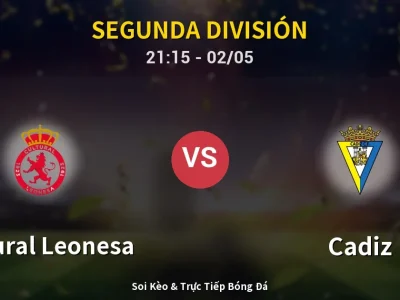 Soi Kèo Cultural Leonesa vs Cadiz – 21:15 02/05 | Nhận Định, Dự Đoán Tỷ Số