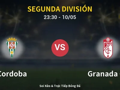 Soi Kèo Cordoba vs Granada CF – 23:30 10/05 | Nhận Định, Dự Đoán Tỷ Số