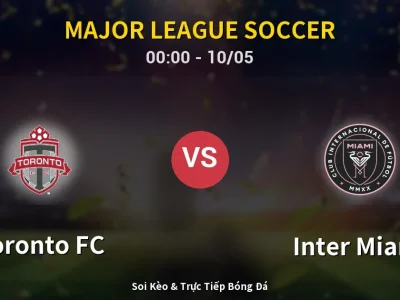 Kết Quả: Toronto FC 2-4 Inter Miami – Highlight & Bàn Thắng | Major League Soccer