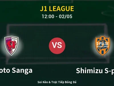 Soi Kèo Kyoto Sanga vs Shimizu S-pulse – 12:00 02/05 | Nhận Định, Dự Đoán Tỷ Số