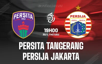 SỐC: Persita Tangerang Sẵn Sàng 'Nghiền Nát' Persija Jakarta Trên Sân Nhà? Soi Kèo, Dự Đoán Chính Xác 15h30 Ngày 30/1 1