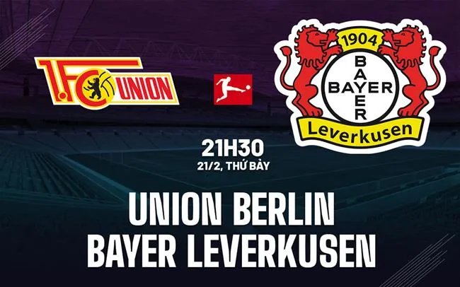 nhan dinh bong da du doan Union Berlin vs Bayer Leverkusen vdqg duc bundesliga hom nay nhan dinh bong da du doan Union Berlin vs Bayer Leverkusen vdqg duc bundesliga hom nay