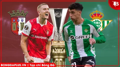 Braga vs Betis: Antony và đồng đội thất thế trước 'pháo đài' sân nhà Bồ Đào Nha? 1